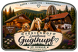 Ferienhof Cafe Guglhupf - St. Oswald Bayerischer Wald